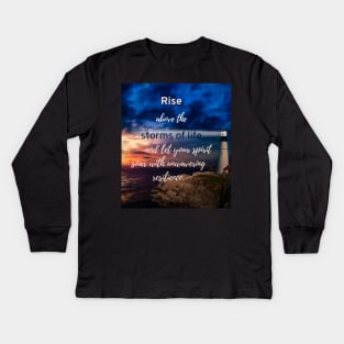 Rise Above the Storms of Life Kids Long Sleeve T-Shirt